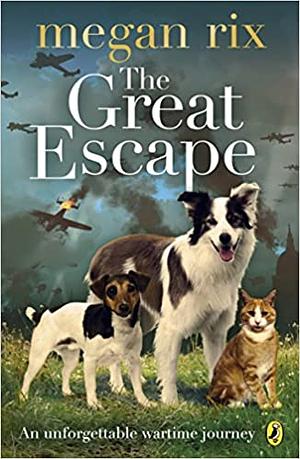 The Great Escape by Megan Rix