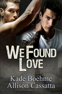 We Found Love by Kade Boehme, Allison Cassatta