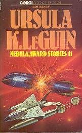 Nebula Award Stories Eleven by Harlan Ellison, Fritz Leiber, Tom Reamy, P.J. Plauger, Peter Nicholls, Roger Zelazny, Vonda N. McIntyre, Craig Kee Strete, Joe Haldeman, Ursula K. Le Guin