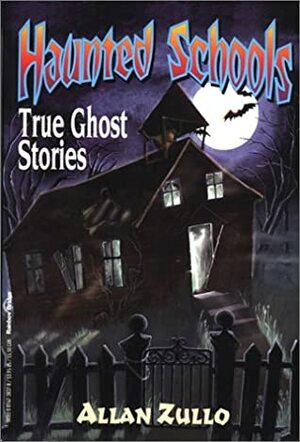 Haunted Schools by Allan Zullo