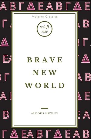 Brave New World by Aldous Huxley