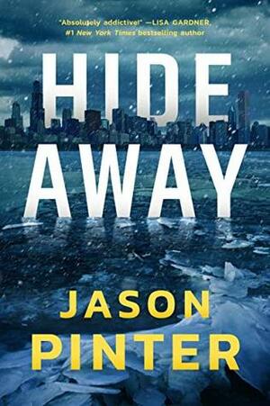 Hide Away by Jason Pinter