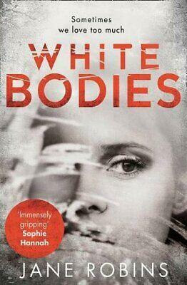 White Bodies by Jane Robins