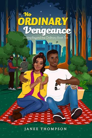 No Ordinary Vengeance by Janee Thompson, Janee Thompson