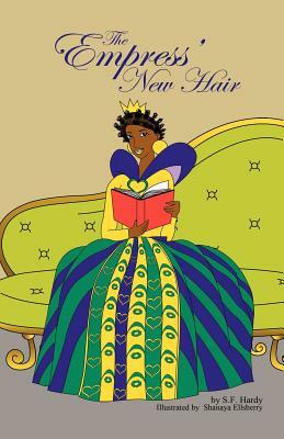 The Empress' New Hair by S. F. Hardy