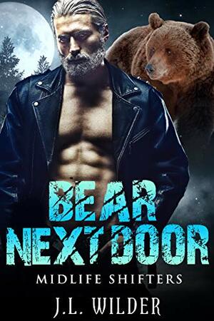 Bear Next Door by J.L. Wilder