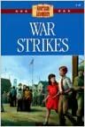 War Strikes by Norma Jean Lutz