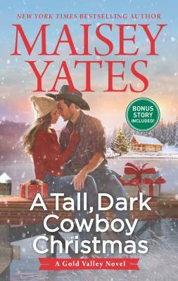 A Tall, Dark Cowboy Christmas: An Anthology by Maisey Yates