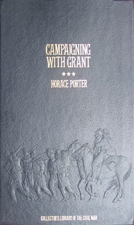 Campaigning with Grant by Horace Porter