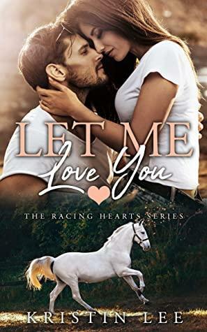 Let Me Love You by Kristin Lee