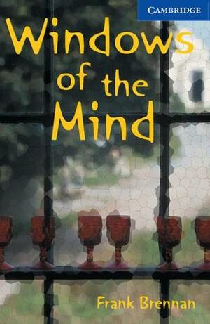 Windows of the Mind by Frank Brennan