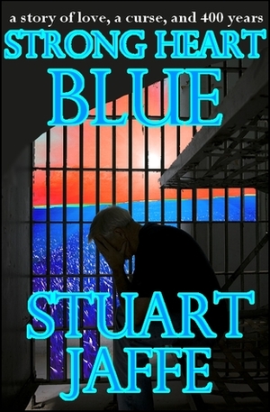 Strong Heart Blue by Stuart Jaffe