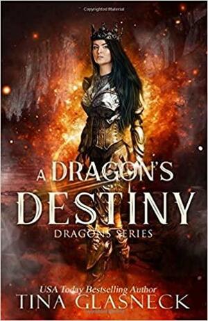 A Dragon's Destiny by Tina Glasneck