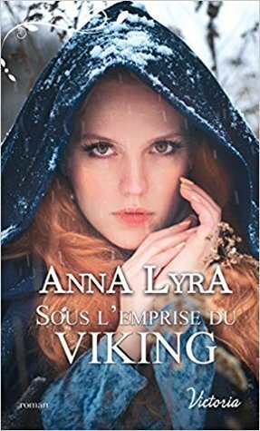 Sous l'emprise du Viking by Anna Lyra