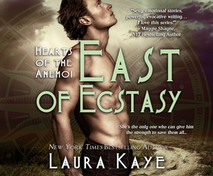 East of Ecstasy by Laura Kaye