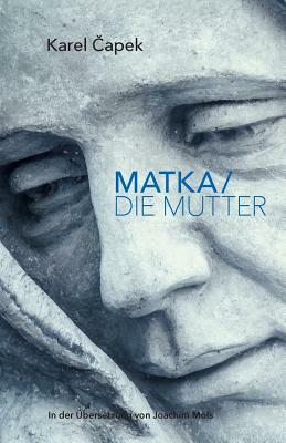 Matka/Die Mutter by Karel Čapek