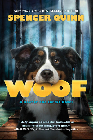 Woof by Spencer Quinn