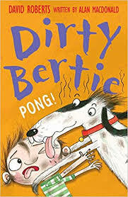 Dirty Bertie. Pong! by Alan McDonald, David Roberts