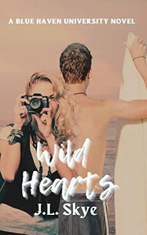 Wild Hearts by J. L. Skye