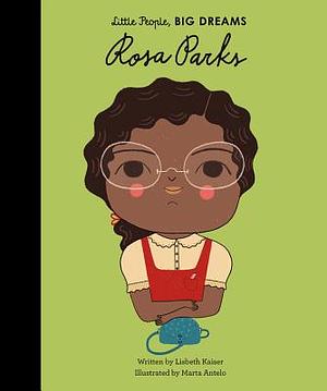 Rosa Parks by Maria Isabel Sánchez Vegara, Maria Isabel Sánchez Vegara