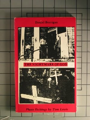 The Nightmare of God (Originals) by Daniel Berrigan, Johnny Baranski, Tom Lewis