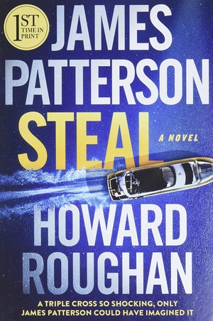 Steal by Howard Roughan, James Patterson