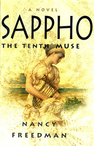 Sappho: The Tenth Muse by Nancy Freedman