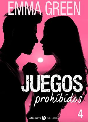 Juegos Prohibidos - 4 by Emma Green