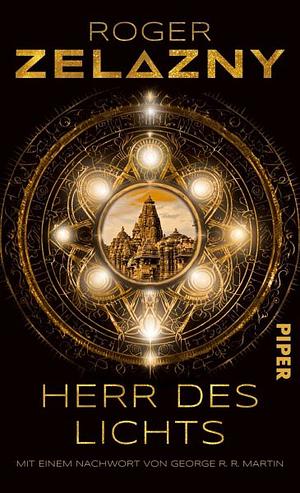 Herr des Lichts: Roman | Ein Meisterwerk der Science-Fiction - mit einem Nachwort von George R.R. Martin by Roger Zelazny