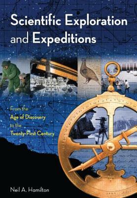 Scientific Explorations and Expeditions by Neil Hamilton