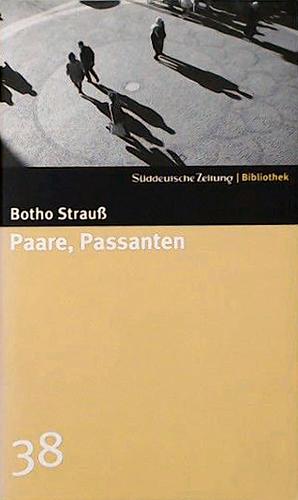 Paare, Passanten by Botho Strauß