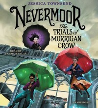 The Trials of Morrigan Crow by Jessica Townsend