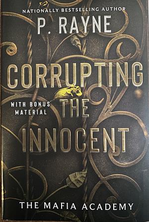 Corrupting the Innocent by P. Rayne