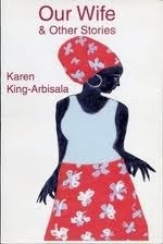 Our Wife & Other Stories by Karen King-Aribisala