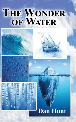 The Wonder of Water by Dan Hunt