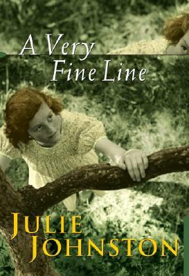 A Very Fine Line by Julie Johnston