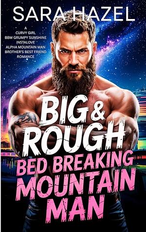 Editions for Big & Rough Bed Breaking Mountain Man: A Curvy Girl BBW ...