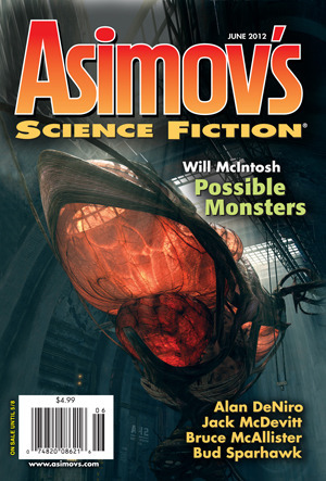 Asimov's Science Fiction, June 2012 by Robert Frazier, Jane Yolen, Mercurio D. Rivera, Bruce McAllister, F.J. Bergmann, Mary A. Turzillo, Paul Di Filippo, Kali Wallace, Megan Arkenberg, Bud Sparhawk, W. Gregory Stewart, Erwin S. Strauss, Robert Silverberg, Sheila Williams, Jack McDevitt, Will McIntosh, Anya Johanna DeNiro, James Patrick Kelly