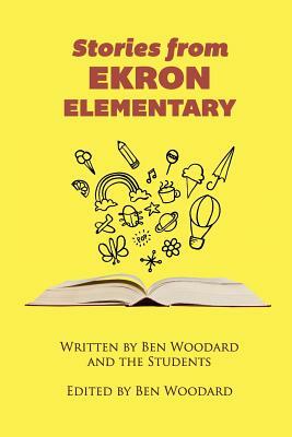 Stories From Ekron Elementary by Ben Woodard, The Students