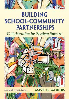 Building School-Community Partnerships: Collaboration for Student Success by 