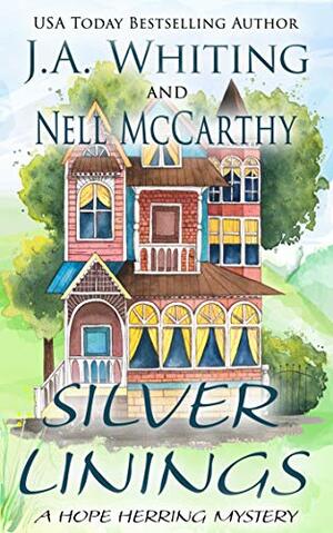 Silver Linings by Nell McCarthy, J.A. Whiting