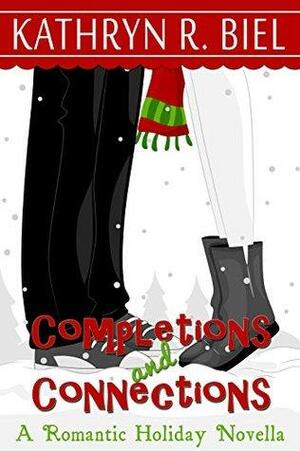 Completions and Connections by Kathryn R. Biel