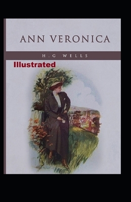 Ann Veronica Illustrated by H.G. Wells