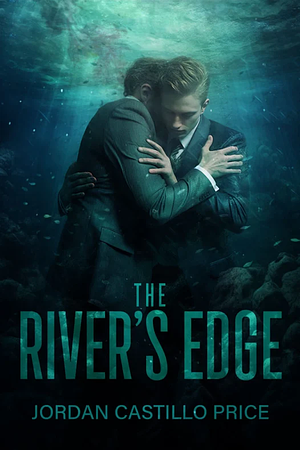 The River's Edge by Jordan Castillo Price