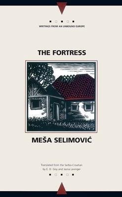 The Fortress by Meša Selimović