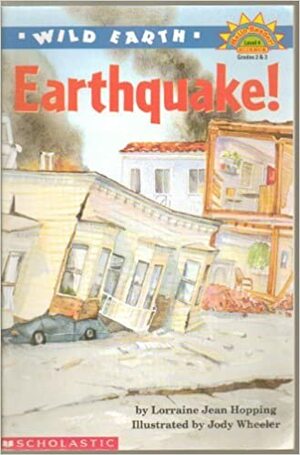 Earthquake! by Lorraine Jean Hopping