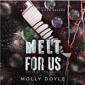 Melt For Us by Molly Doyle