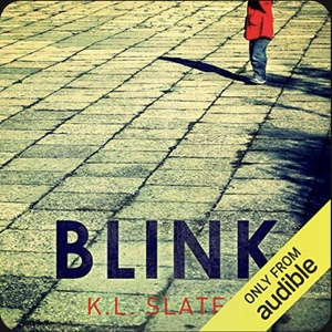 Blink by K.L. Slater