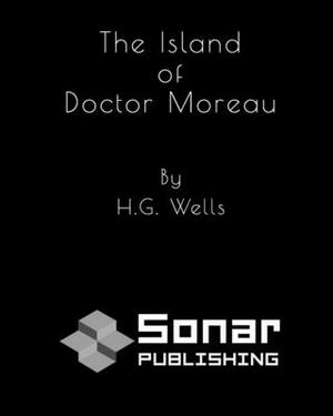 The Island of Doctor Moreau by H.G. Wells