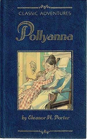 Pollyanna by Eleanor H. Porter, Harriet Lummis Smith